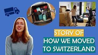 HOW WE MOVED FROM THE UK TO SWITZERLAND & First Impressions!