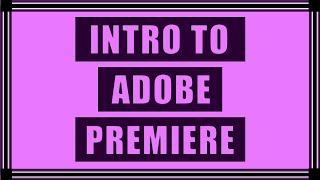 Intro to Adobe Premiere Pro CC | Basic Video Editing Tutorial