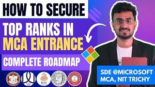 How to Secure top Ranks in MCA Entrance Exams - The Complete Roadmap 