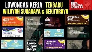 LOWONGAN KERJA TERBARU AREA SURABAYA & SEKITARNYA