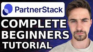 PartnerStack Tutorial For Beginners (2024) | How to Use PartnerStack For Affiliate Marketing