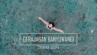 Syahiba Saufa - Gerajagan Banyuwangi | Dangdut (Official Music Video)