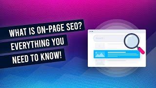 What Is On Page SEO And Why You Need It!