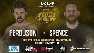 Fight For It XVII: Ryan Ferguson v Mark Spence