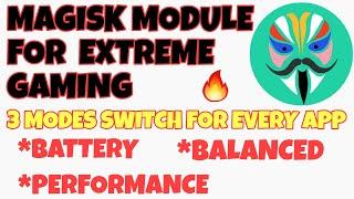 Helix Engine Powerful Magisk modules 2021 for Gaming and performance | 3 modes switch for Every App