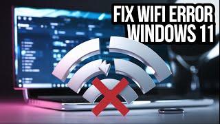 Fix WiFi Error: No Internet, Secured on Windows 11/10