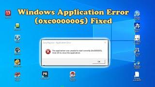 How To Fix Windows 10 Application Error 0xc0000005