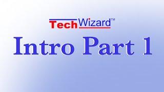 TechWizard Introduction Part 1