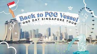 Going back to PCC vessel 2022 + one day Singapore tour