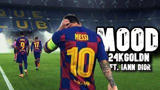 Lionel Messi ► 24kGoldn - Mood ft. iann Dior ● Skills and Goals | N3Gann