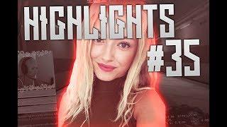 Stream Highlights #35