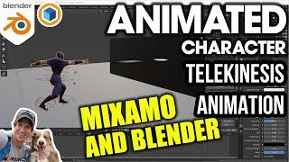 Using Mixamo Animations in Blender - Easy TELEKINESIS ANIMATION!