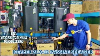 KEVLER ZLX-12 PASSIVE SPEAKER AND KEVLER GX-5UB PRO W/ MIXER YAMAHA F4-USB UNBOXING DEMO REVIEW