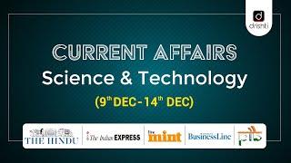 Current Affairs - Science & Technology (9th Dec - 14th Dec)