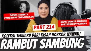 RAMBUT SAMBUNG - KHW PART 214