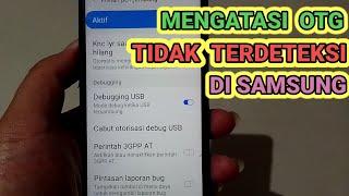 Cara Mengatasi OTG tidak Terdeteksi Di Handphone Android Samsung