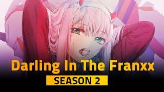 Darling On The Franxx Season 2 Release Date, Cast, Plot, and more! - US News Box Official