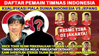 RESMI TIBA DI JAKARTA! Ini Daftar Pemain Timnas Indonesia vs Jepang di Kualifikasi Piala Dunia