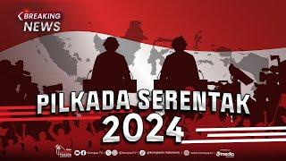 LIVE Pencoblosan dan Hasil Quick Count Pilkada Serentak 2024