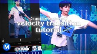VELOCITY TRANSITION tutorial | CAPCUT tutorial