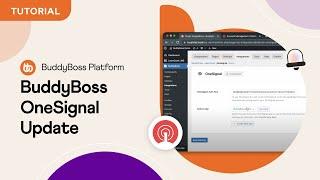 Reconnect Your OneSignal account to BuddyBoss for Web Push Notifications