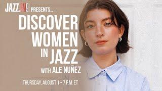 Ale Nuñez - Live at JAZZ.FM91 (Discover Women in Jazz)