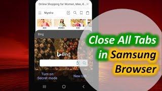 How to Close All Tabs in Samsung Browser