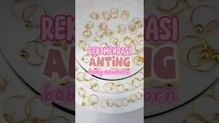 Rekomendasi Anting Baby Newborn 