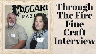 Interview With Through The Fire Fine Craft