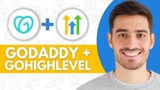 How to Connect GoDaddy Domain to GoHighLevel - Step by Step