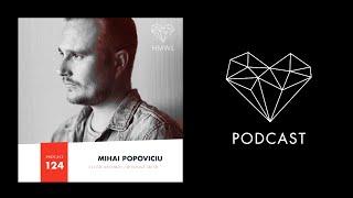 HMWL Podcast 124 - Mihai Popoviciu DJ Mix 2016 (Cyclic / Bondage Music)