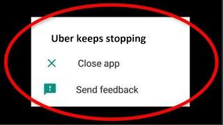 Fix Uber Keeps Stopping Android || Fix Uber App Not Open Problem Android Mobile