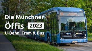 Die Münchner Öffis - U-Bahn, Tram & Bus bei der MVG (2023)