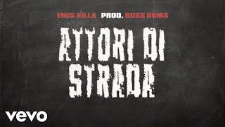 Emis Killa - ATTORI DI STRADA (ragazzi fuori)