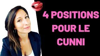 Les meilleures POSITIONS pour UN CUNNI !