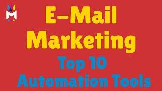 Email Marketing For Beginners : Top 10 Automation Tools