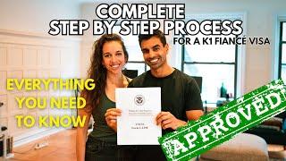 K1 Visa Process 2024 | EVERYTHING EXPLAINED | Complete Step-by-Step Guide for the Entire Process