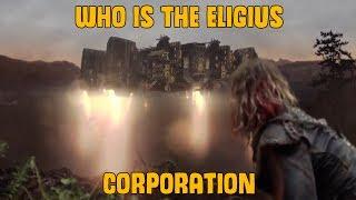 Who Is The Eligius Corporation - The 100 Theory