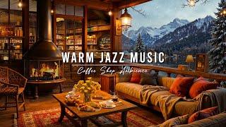 Crackling Fireplace & Smooth Jazz Instrumental  Warm Jazz Music at Cozy Winter Coffee Shop Ambience