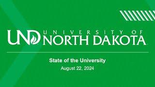 UND State of The University 8/22/24