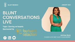 Blunt Conversations Live | Sophia Felix Founder & CEO HBM Talent & Management