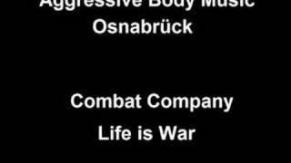 Combat Company - Life is War