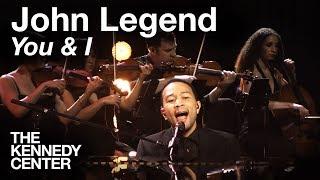 John Legend - "You & I" | LIVE at The Kennedy Center