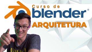 Curso de Blender para Arquitetura e Interiores