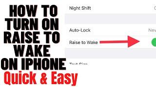 how to turn on raise to wake on iphone,how to turn off raise to wake on iphone