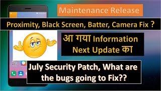 Check the Maintenance Release of July, Security Patch, What are the bugs going to Fix??