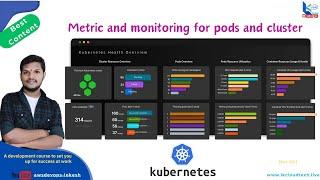 16 .Kubernetes Monitoring  Metrics, Pods, and Cluster Monitoring