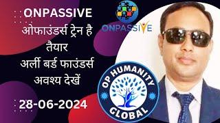 #ONPASSIVE(O Founders TRAIN is Ready)Must watch everyone -OP HUMANITY GLOBAL-MORNING SESSION UPDATE