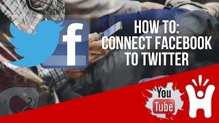 How To Connect Your Facebook And Twitter Account