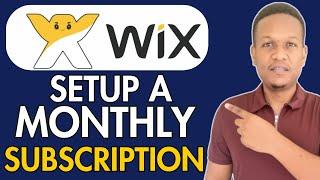 How To Set Up A Monthly Subscription Service Of Wix